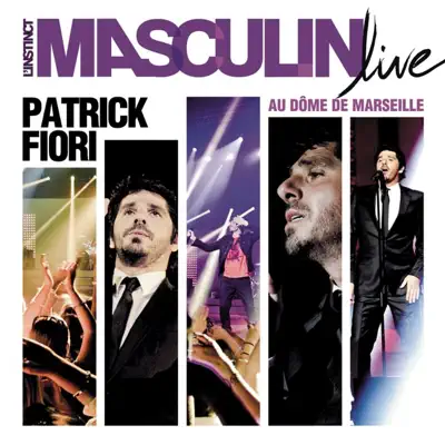 L'instinct masculin - Patrick Fiori L'instinct masculin - Patrick Fiori