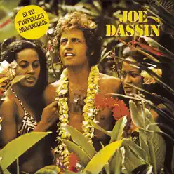 Si tu t'appelles mélancolie - Joe Dassin