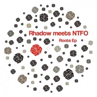 Roots EP - Rhadow & NTFO
