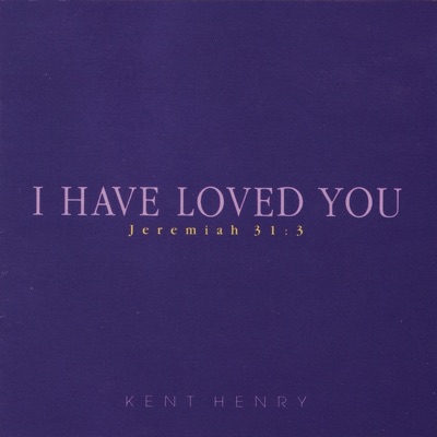 I Have Loved You (Jeremiah 31:3)