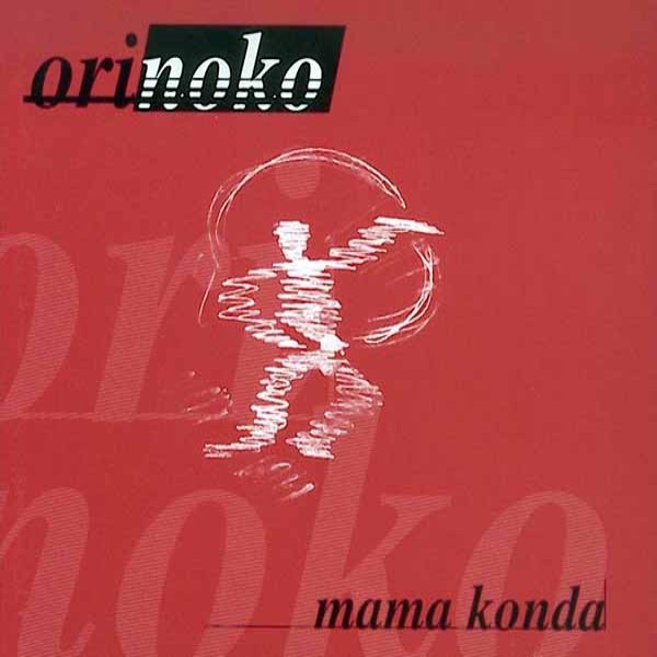 Обложка альбома «Mama Konda - EP» — Orinoko