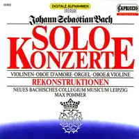 Violin Concerto in G minor (after BWV 1056): III. Presto — Karl Suske, Max Pommer & New Bach Collegium Musicum Leipzig