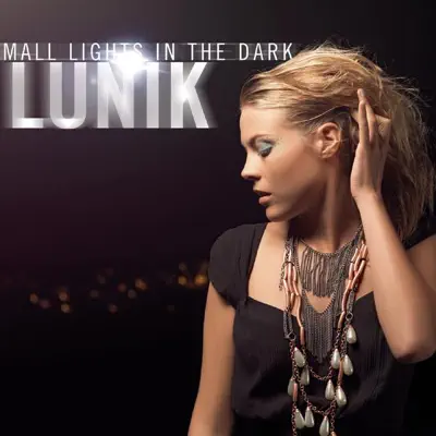 Small Lights In the Dark - Lunik