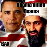 Obama Killed Osama - Single - Bax