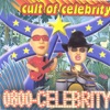 Cult of Celebrity - Celebrity Slander