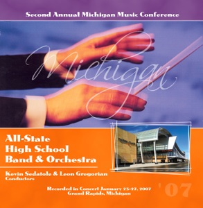 Michigan Music Conference 2007 All-State High School Band Orchestra (Live)