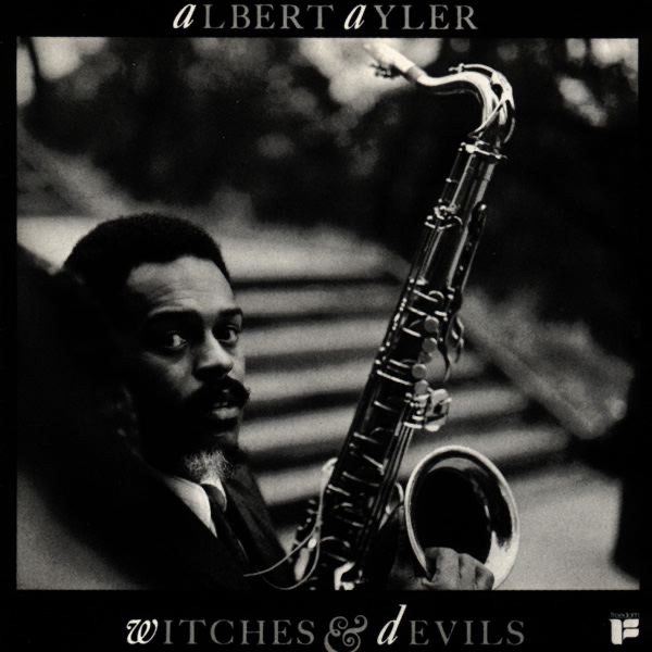 Обложка альбома «Witches and Devils» — Albert Ayler