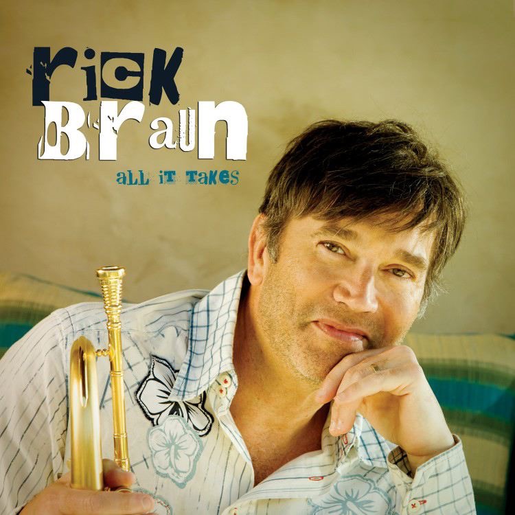 Обложка альбома «All It Takes» — Rick Braun