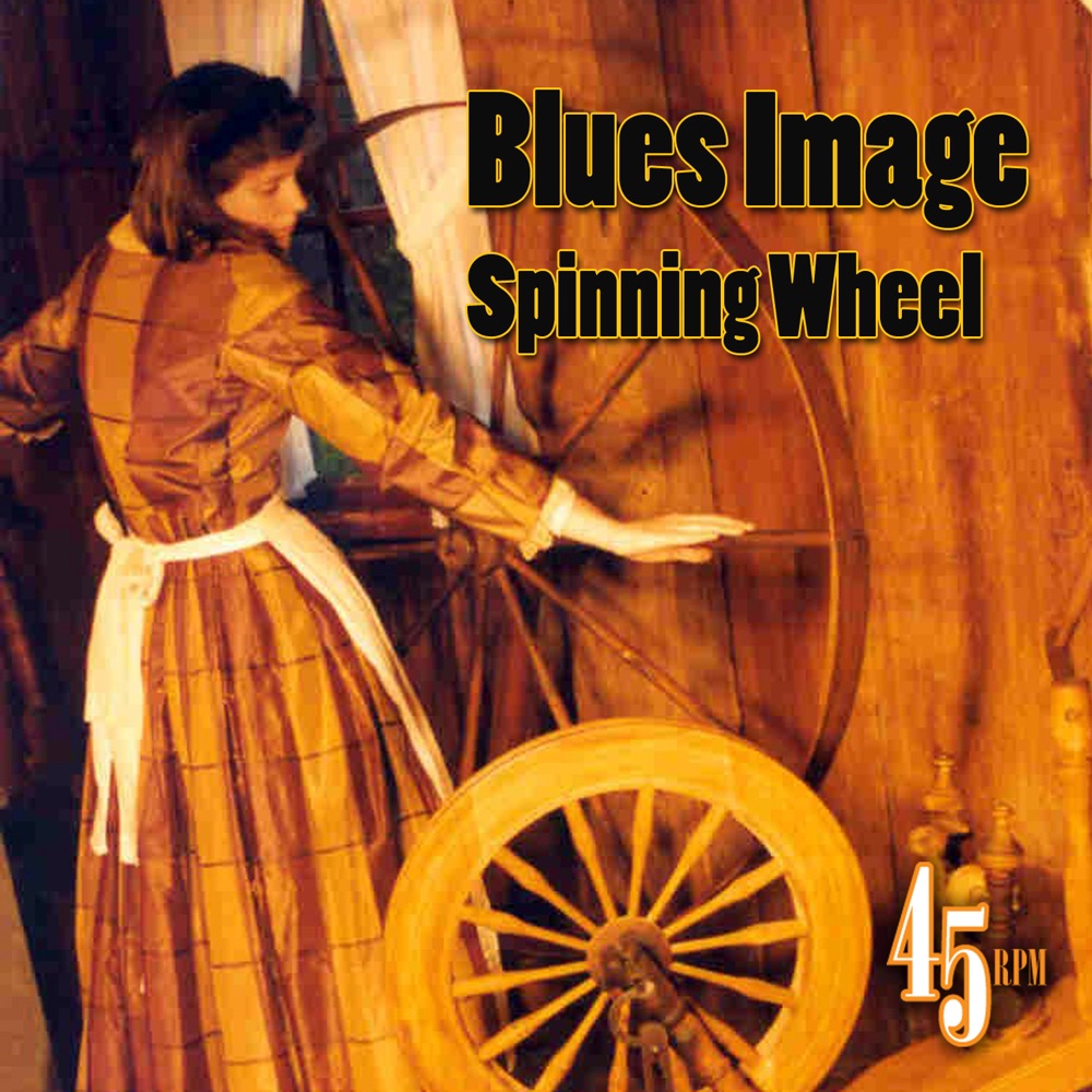 Обложка альбома «Spinning Wheel» — Blues Image