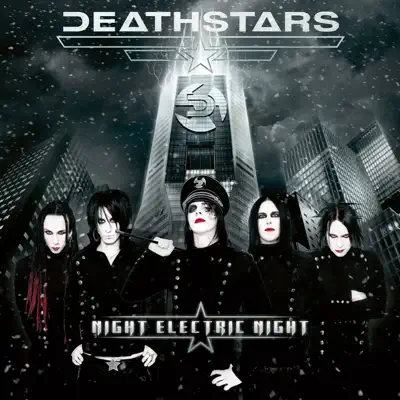 Night Electric Night - Deathstars Night Electric Night - Deathstars