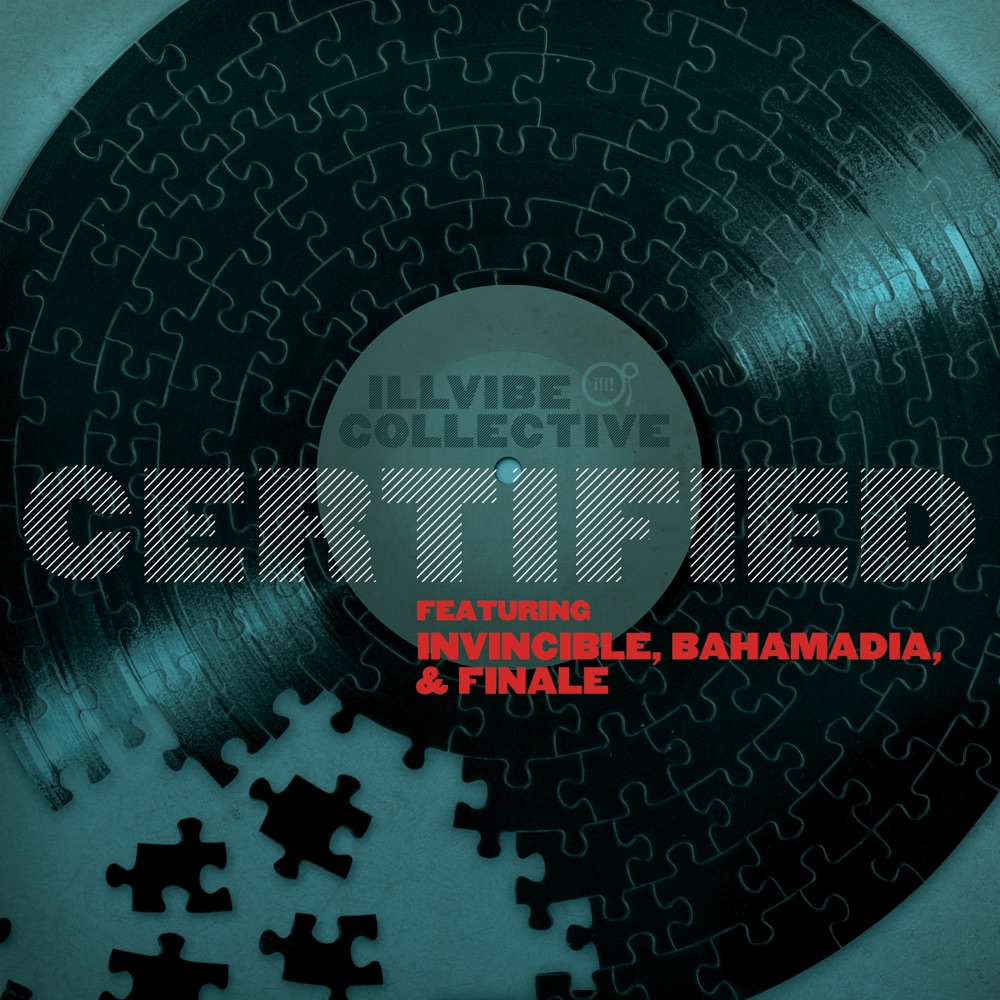 Обложка альбома «Certified (feat. Bahamadia, Finale, & Invincible) - EP» — Illvibe Collective