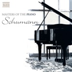 Masters of the Piano: Schumann