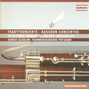 Villa-Lobos, Hindemith, Jolivet & Gubaidulina: Bassoon Concertos