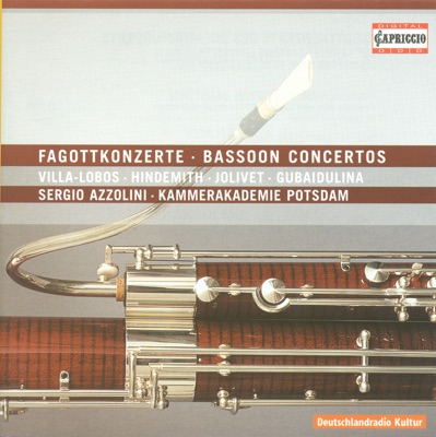 Villa-Lobos, Hindemith, Jolivet & Gubaidulina: Bassoon Concertos