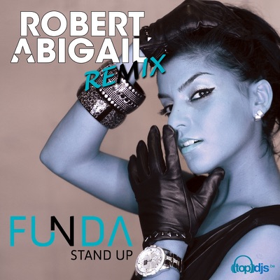 Stand Up (Robert Abigail Remix) - Single