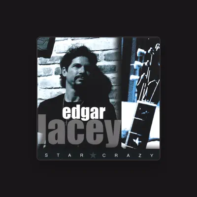 Listen to Edgar Lacey, watch music videos, read bio, see tour dates & more!