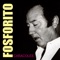 Fosforito - A Pesar De Tanto Tiempo