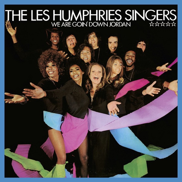 Cover Les Humphries Singers - We Are Going Down Jordan
