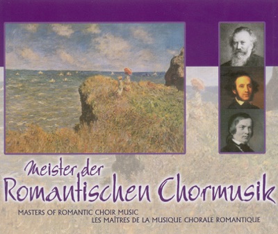 Choral Music - Bortniansky, D. - Schubert, F. - Bruckner, A. - Bruch, M. - Mendelssohn, Felix - Silcher, F. - Rheinberger, J.G.