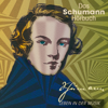Das Schumann-Hörbuch. Leben in der Musik - Corinna Hesse