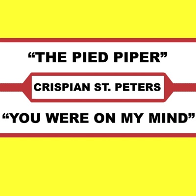 The Pied Piper & You Were On My Mind