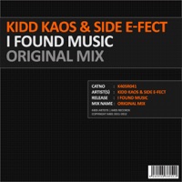 I Found Music - Single - Kidd Kaos & Side E-Fect