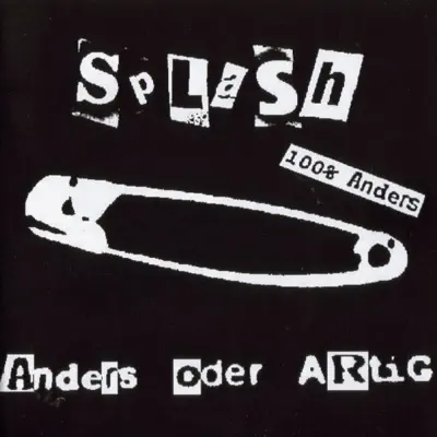 Ascolta 'Anders oder artig' di Splash