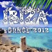 Ibiza Lounge 2012 (Relaxing Cool Chilling Beats) - Verschillende artiesten