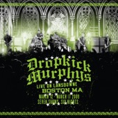 Dropkick Murphys - Kiss Me, I'm Sh*tfaced