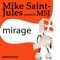 Mirage (Illusion Mix) - MSJ lyrics