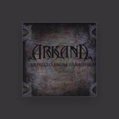 Listen to Arkana, watch music videos, read bio, see tour dates & more!