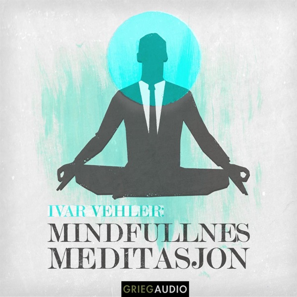 Mindfulness - Meditasjon