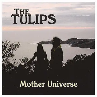 télécharger l'album Download The Tulips - Mother Universe album
