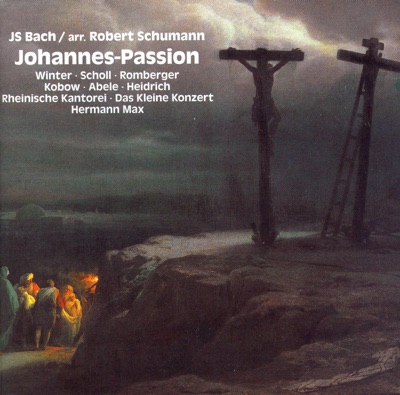 Bach, J.S.: St. John Passion (Arr. R. Schumann)