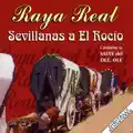 Sevillanas a los Romeros: Qué Bien Se Canta / Se Despertó del Camino / El Campanil del Rocío / La Medalla del Camino [VVD]