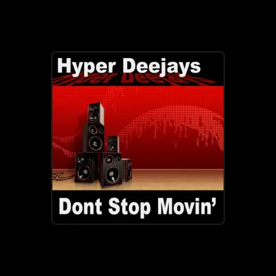 Listen to Hyper DeeJays, watch music videos, read bio, see tour dates & more!