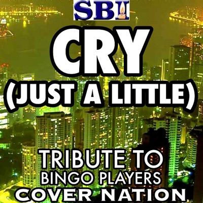 Cover Nation - Cry (Just A Little) [Karaoke Version]