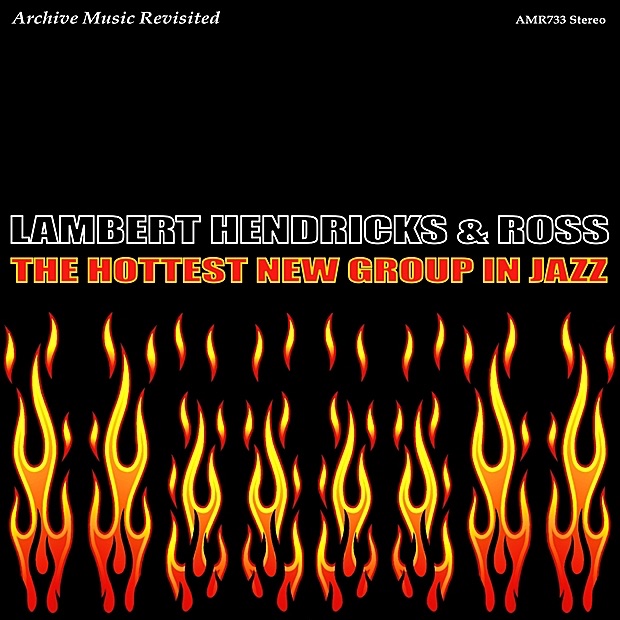 Обложка альбома «The Hottest New Group in Jazz» — Lambert, Hendricks & Ross