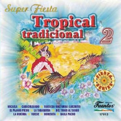 Super Fiesta Tropical Tradicional, Vol. 2