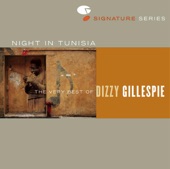 Night In Tunisia: The Very Best of Dizzy Gillespie (Remastered) artwork