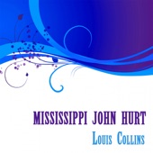 Mississippi John Hurt, Louis Collins artwork