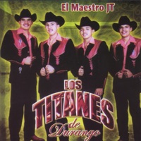 El Maestro JT - Los Titanes de Durango