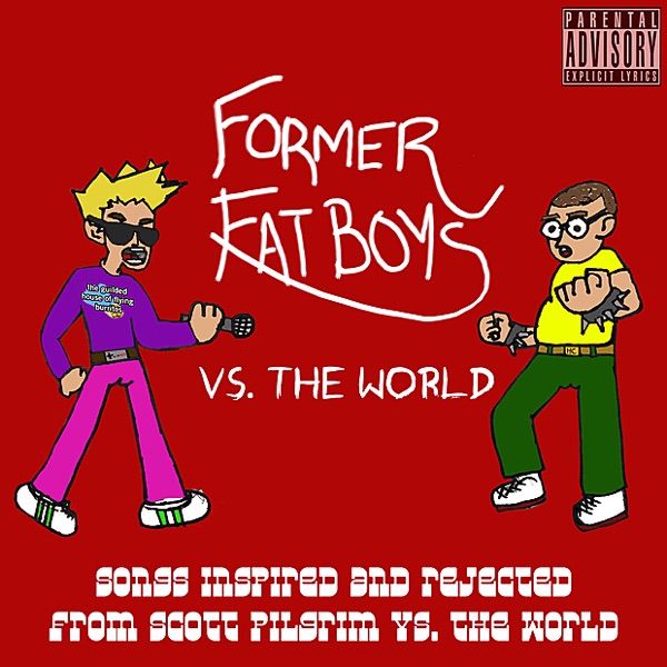 Former Fat Boys vs. The World (Songs inspired by the Scott Pilgrim Vs. The World soundtrack) - EP artwork