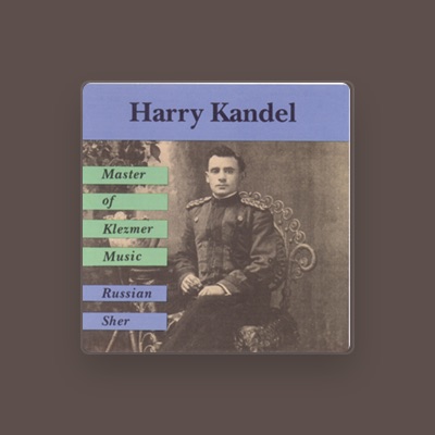 Listen to Harry Kandel, watch music videos, read bio, see tour dates & more!