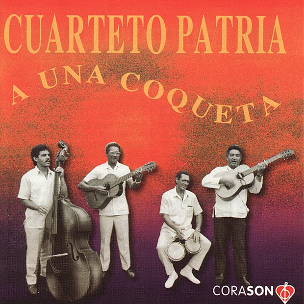 Обложка альбома «A Una Coqueta» — Cuarteto Patria