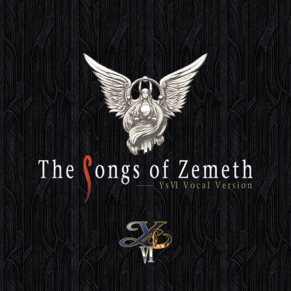 ザ・ソングス・オブ・ゼメス～イースVI ボーカルバージョン