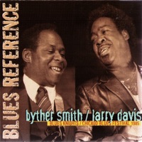 Byther Smith & Larry Davis - Addressing the Nation With Blues