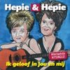 Hepie & Hepie - Ik geloof in jou en mij