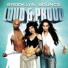 Loud & Proud (Single Version) - Brooklyn Bounce