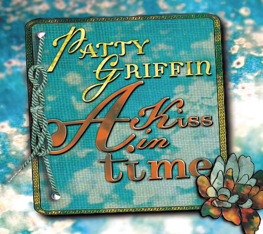 Обложка альбома «A Kiss In Time» — Patty Griffin